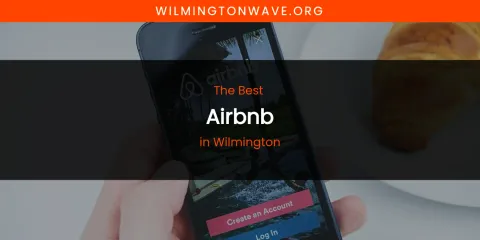 Wilmington's Best Airbnb