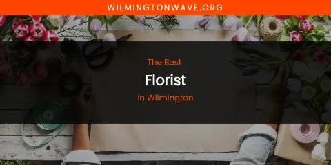 Wilmington's Best Florist