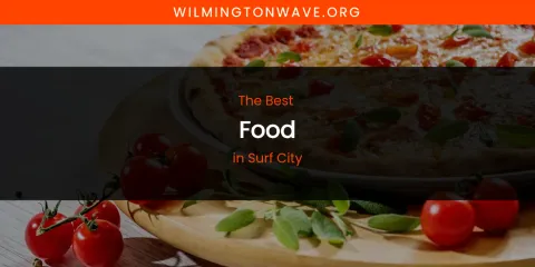 Surf City's Best Food