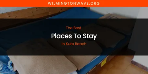 Kure Beach's Best Places to Stay