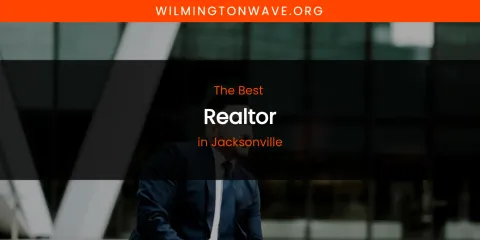 The Absolute Best Realtor in Jacksonville