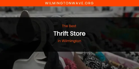 Wilmington's Best Thrift Store